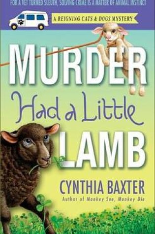 Cover of Murder Had a Little Lamb: A Reigning Cats & Dogs Mystery