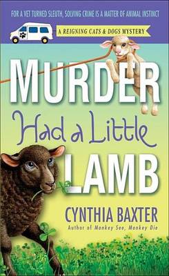 Book cover for Murder Had a Little Lamb: A Reigning Cats & Dogs Mystery