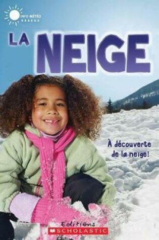 Cover of Info-M?t?o: La Neige