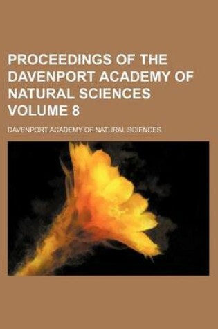 Cover of Proceedings of the Davenport Academy of Natural Sciences Volume 8