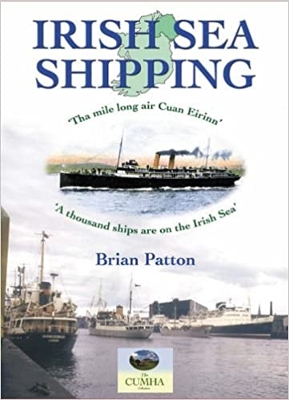 Book cover for Irish Sea Shipping: The Mile Long Air Cuan Eirinn - A Thousand Ships on the Irish Sea