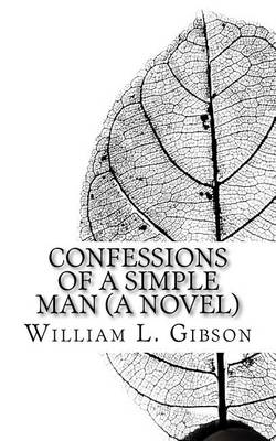 Book cover for Confessions of a Simple Man (a Novel)