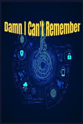 Book cover for Damn I Can't Remember