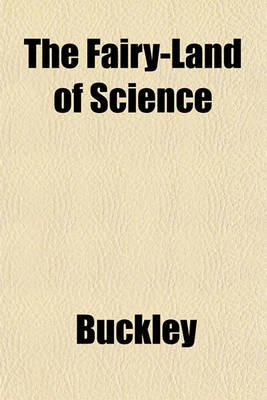 Book cover for The Fairy-Land of Science