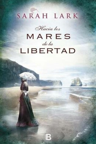 Cover of Hacia los Mares de la Libertad