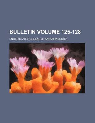 Book cover for Bulletin Volume 125-128