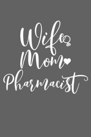 Cover of Wife Mom Pharmacist
