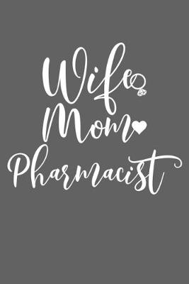 Book cover for Wife Mom Pharmacist