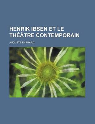 Book cover for Henrik Ibsen Et Le Theatre Contemporain