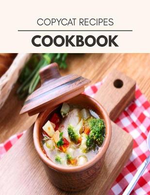 Book cover for Copycat Recipes Cookbook