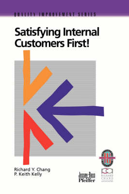 Cover of Satisfying Internal Customers First!
