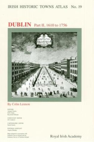 Cover of Dublin, part II, 1610 to 1756