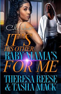 Book cover for It's His Other Baby Mama's For Me