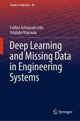 Cover of Deep Learning and Missing Data in Engineering Systems