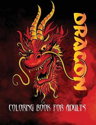 Book cover for Dragon Coloring Book for Adults