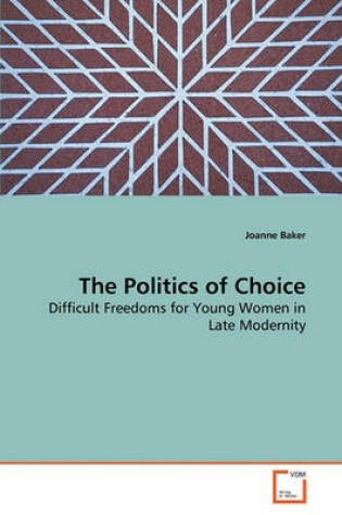 Cover of The Politics of Choice