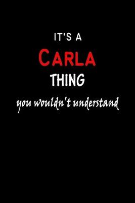 Book cover for It's a Carla Thing You Wouldn't Understandl