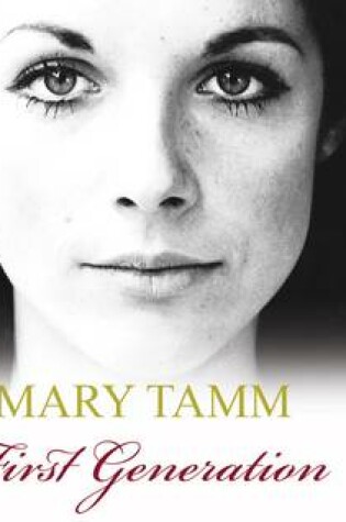 Cover of Mary Tamm First Generation