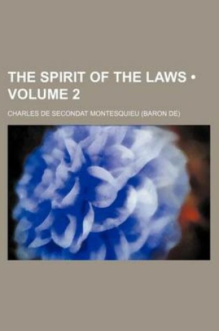 Cover of The Spirit of the Laws (Volume 2)