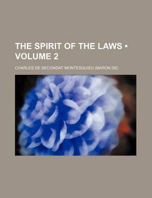 Book cover for The Spirit of the Laws (Volume 2)