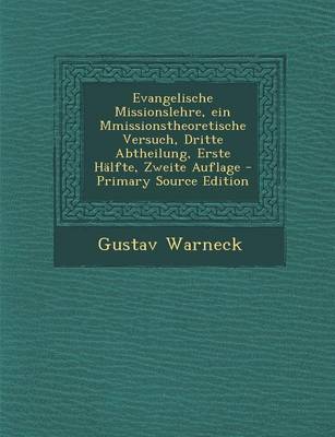 Book cover for Evangelische Missionslehre, Ein Mmissionstheoretische Versuch, Dritte Abtheilung, Erste Halfte, Zweite Auflage