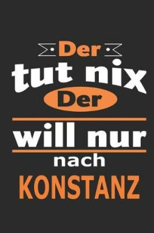 Cover of Der tut nix Der will nur nach Konstanz