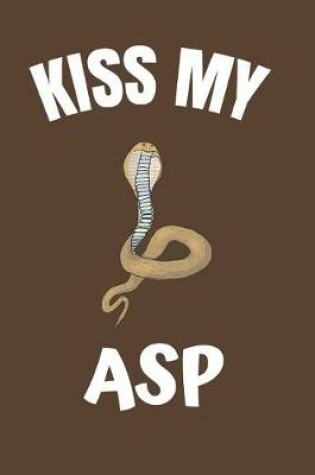 Cover of Kiss My Asp
