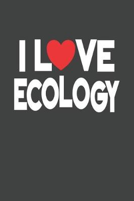 Book cover for I Love Ecology