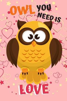 Book cover for Owl You Need Is Love