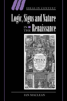 Cover of Logic, Signs and Nature in the Renaissance