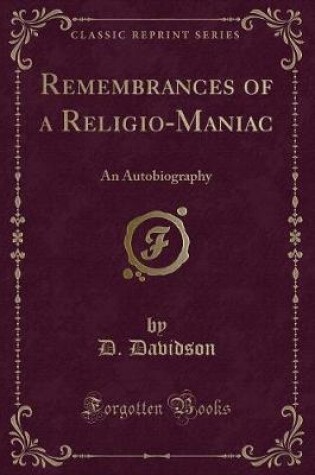 Cover of Remembrances of a Religio-Maniac