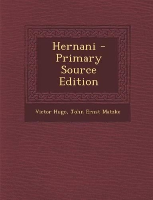 Book cover for Hernani - Primary Source Edition