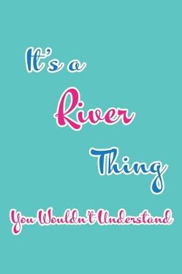 Book cover for It's a River Thing You Wouldn't Understand