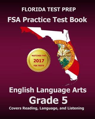 Book cover for Florida Test Prep FSA Practice Test Book English Language Arts Grade 5