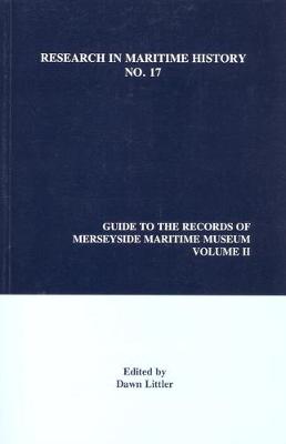 Book cover for Guide to the Records of Merseyside Maritime Museum, Volume 2