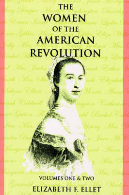 Book cover for The Women of the American Revolution Volumes I and II