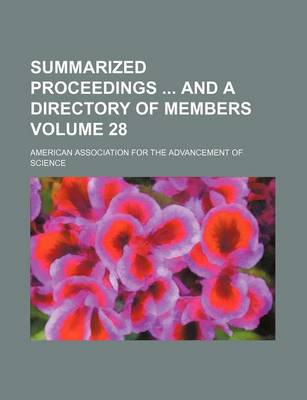 Book cover for Summarized Proceedings and a Directory of Members Volume 28