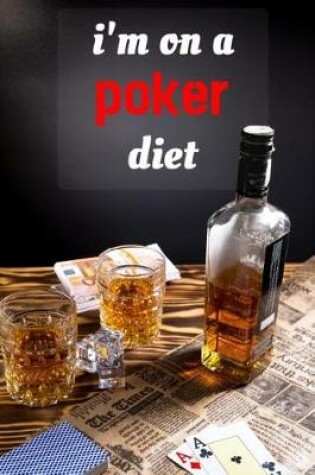 Cover of I'm On A Poker Diet