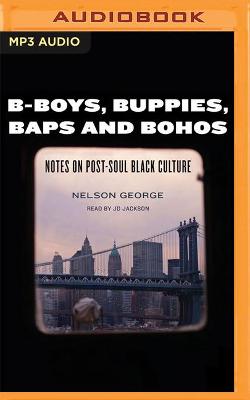 Book cover for B-Boys, Buppies, Baps, & Bohos