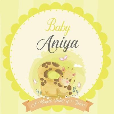 Cover of Baby Aniya A Simple Book of Firsts