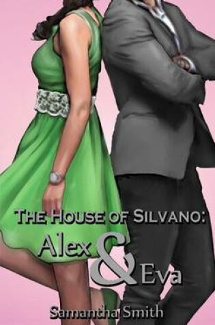 Cover of House of Silvano: Alex & EVA