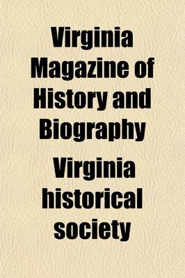 Book cover for Virginia Magazine of History and Biography (Volume 3)