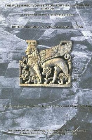 Cover of The Published Ivories from Fort Shalmaneser, Nimrud