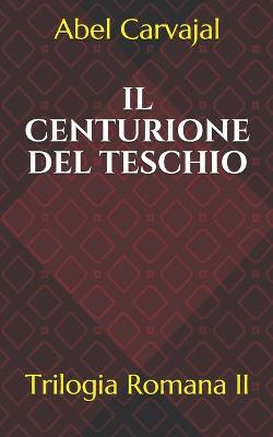 Book cover for Il Centurione del Teschio