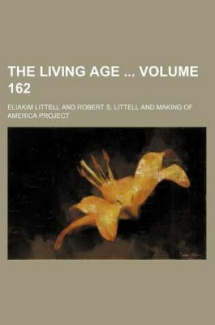 Cover of The Living Age Volume 162