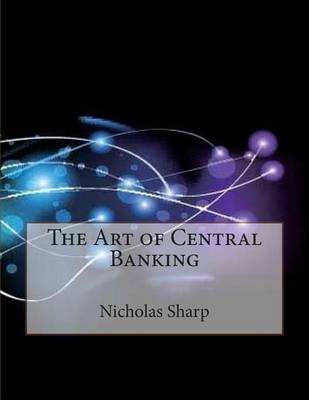 Book cover for The Art of Central Banking
