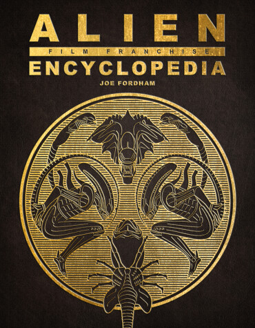 Book cover for Alien Film Franchise Encyclopedia