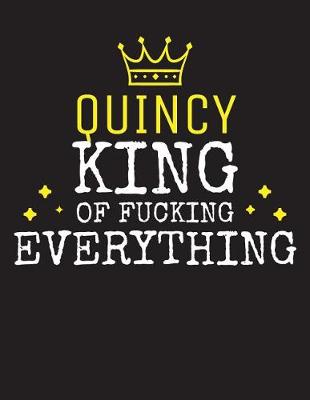 Book cover for QUINCY - King Of Fucking Everything