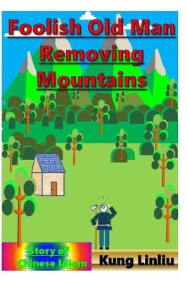 Book cover for Foolish Old Man Removing Mountains