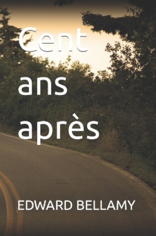 Cover of Cent ans après